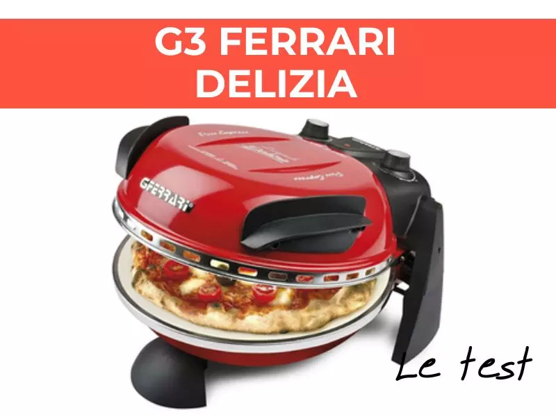 Test du four à pizza G3 Ferrari Delizia